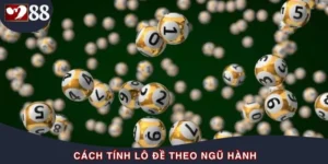 Cách Tính Lô Đề Theo Ngũ Hành - Hướng Dẫn Bài Bản Từ A Đến Z